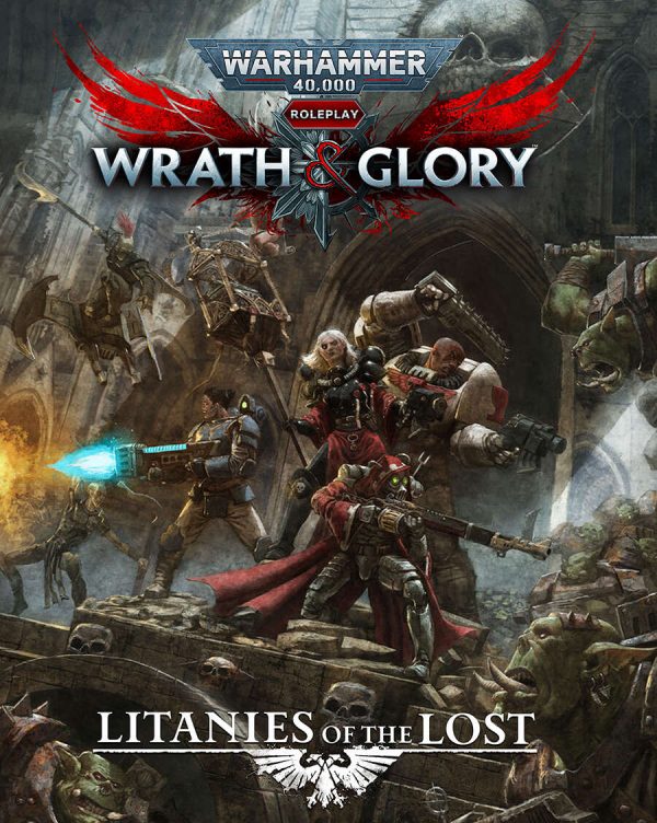 Warhammer 40K Wrath & Glory Litanies of the Lost